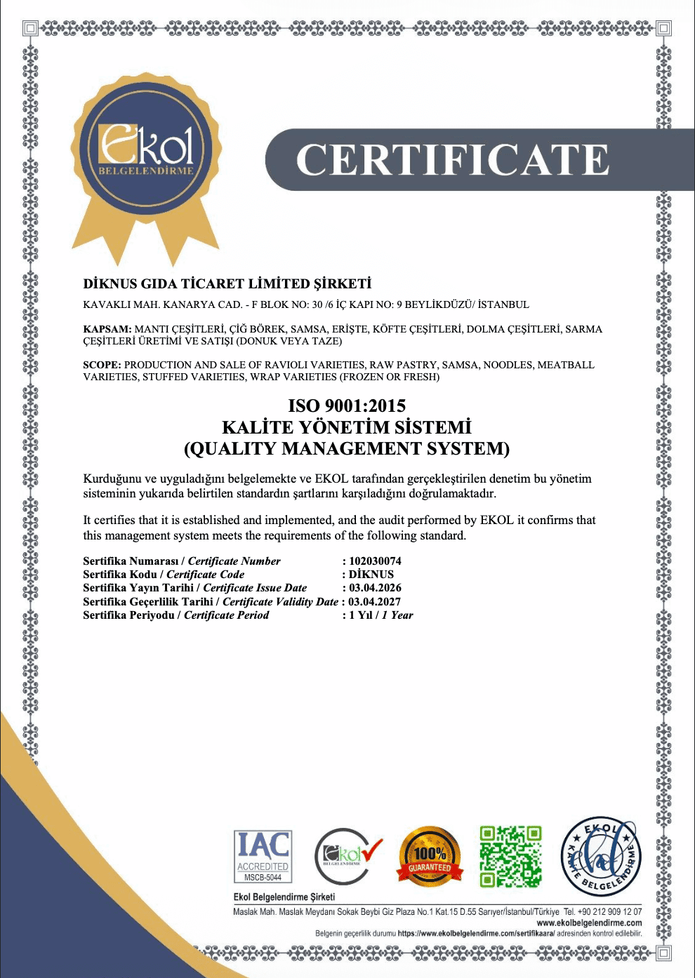 Helal Sertifikası
(buraya fotoğraf ekleyin)